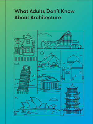 What Adults Don't Know About Architecture - ebook